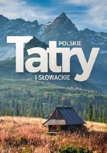 Tatry polskie i słowackie - Barbara Zygmańska
