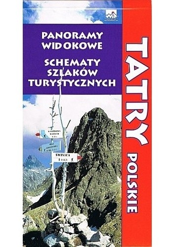 Tatry Polskie. Panoramy widokowe. Schematy szlaków turystycznych - Tadeusz Ogórek