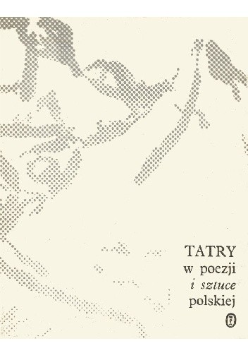 Tatry w poezji i sztuce polskiej - Zdzisław Kleszczyński