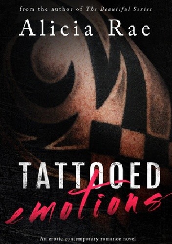 Tattooed Emotions - Alicia Rae