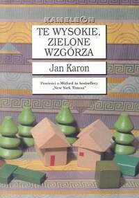 Te wysokie, zielone wzgórza - Jan Karon