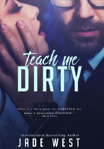 Teach Me Dirty - Jade West