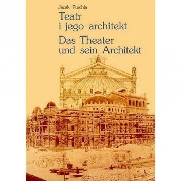 Teatr i jego architekt - Jacek Purchla