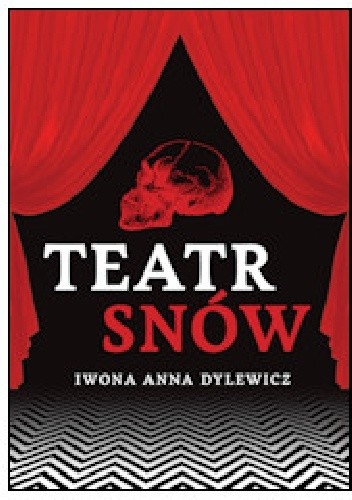 Teatr snów - Iwona Anna Dylewicz