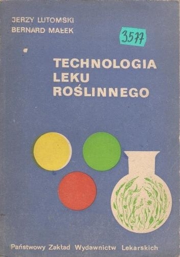 Technologia leku roślinnego - Jerzy Lutomski