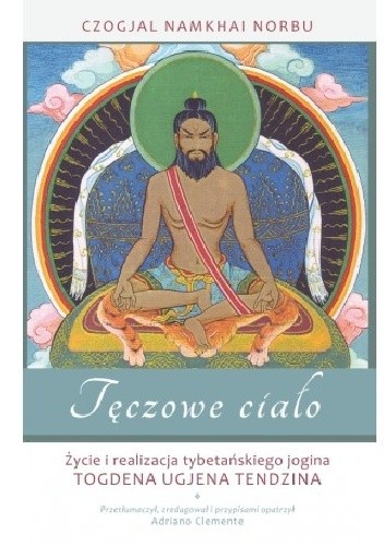 Tęczowe ciało - Czogjal Namkhai Norbu