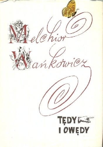 Tędy i owędy - Melchior Wańkowicz