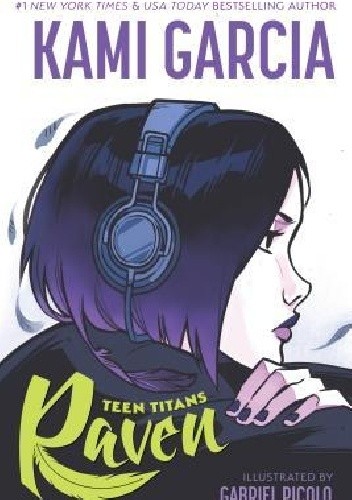 Teen Titans: Raven - Kami Garcia