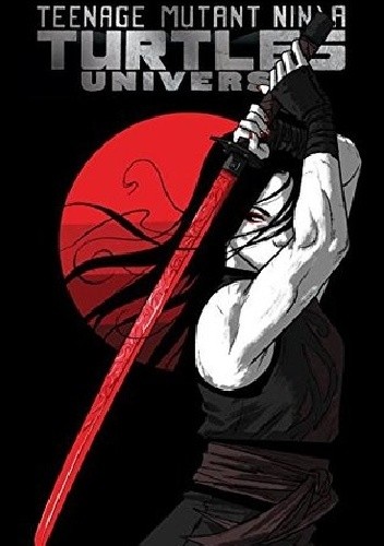 Teenage Mutant Ninja Turtles Universe Vol.3- Karai's Path - Sophie Campbell