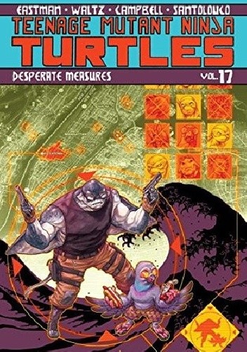 Teenage Mutant Ninja Turtles Vol.17- Desperate Measures - Sophie Campbell