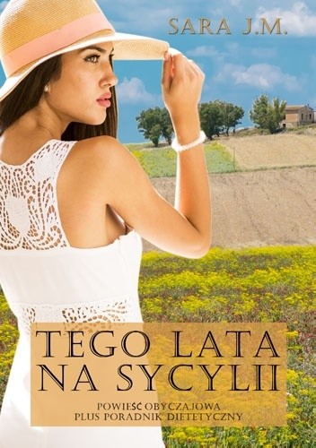 Tego lata na Sycylii - Sara J. M.