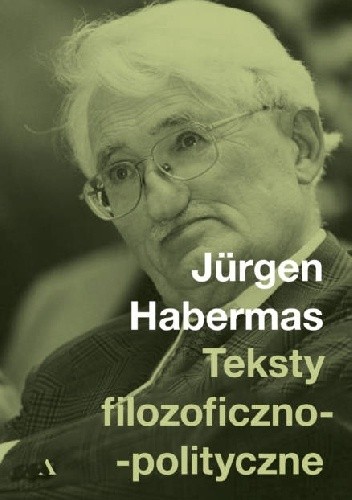 Teksty filozoficzno-polityczne - Jürgen Habermas
