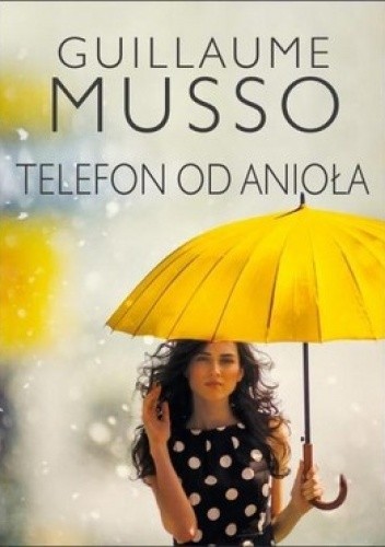 Telefon od anioła - Guillaume Musso