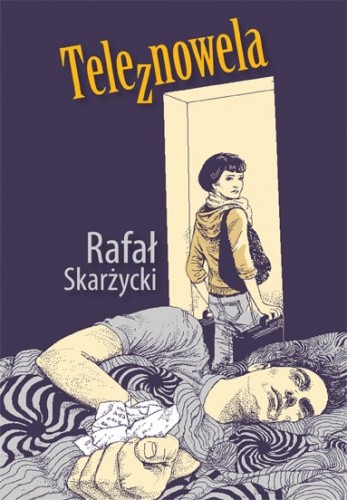 Teleznowela - Rafał Skarżycki