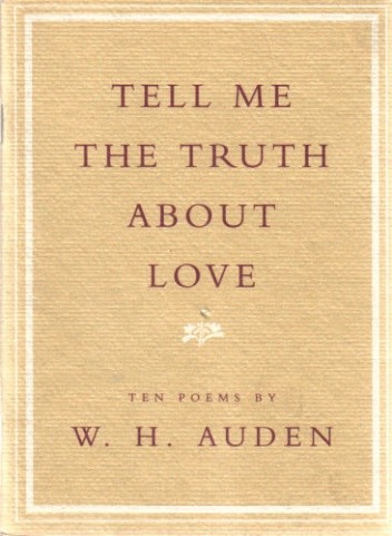 Tell Me the Truth About Love: Ten Poems - Wystan Hugh Auden