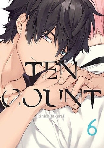 Ten Count #6 - Rihito Takarai