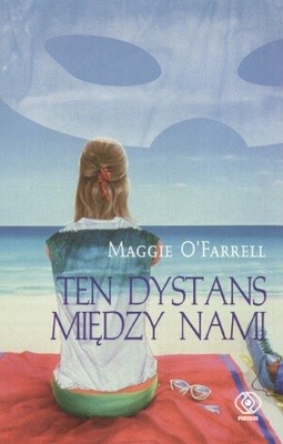 Ten dystans między nami - Maggie O'Farrell