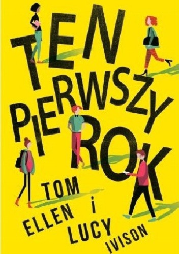 Ten pierwszy rok - Tom Ellen