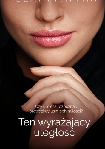 Ten wyrażający uległość - Beata Patyna
