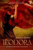 Teodora. Aktorka, kurtyzana, cesarzowa - Stella Duffy