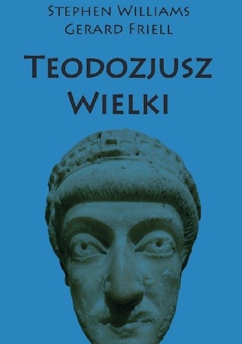 Teodozjusz Wielki - Stephen Williams