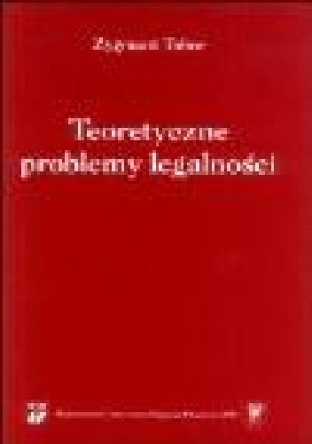 Teoretyczne problemy legalności - Zygmunt Tobor