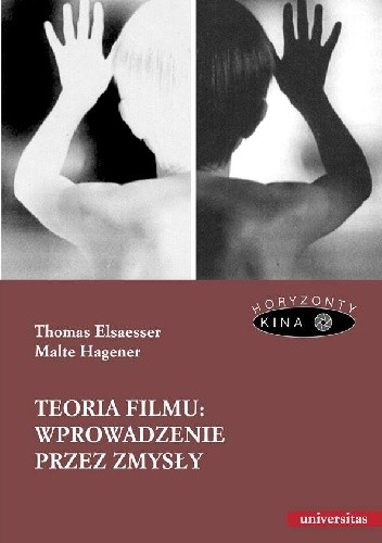 Teoria filmu: wprowadzenie przez zmysły - Thomas Elsaesser