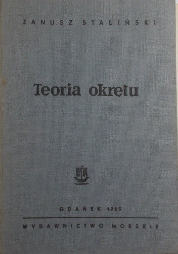 Teoria okrętu - Janusz Staliński
