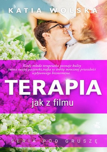 Terapia jak z filmu - Katia Wolska