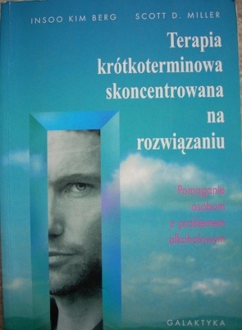 Terapia krótkoterminowa skoncentrowana na rozwiązaniu - Insoo Kim Berg