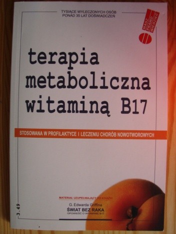 Terapia metaboliczna witaminą B17 - G. Edward Griffin