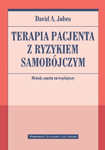 Terapia pacjenta z ryzykiem samobójczym - David Jobes