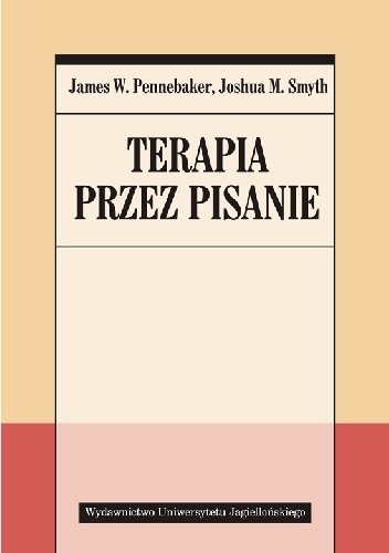 Terapia przez pisanie - James W. Pennebaker