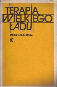 Terapia Wielkiego Ładu - Maria D. Gostyńska