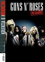 Teraz Rock. Kolekcja 'po całości', nr 8. Guns N' Roses - Redakcja magazynu Teraz Rock