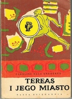 Tereas i Jego miasto - Caroline Dale Snedeker