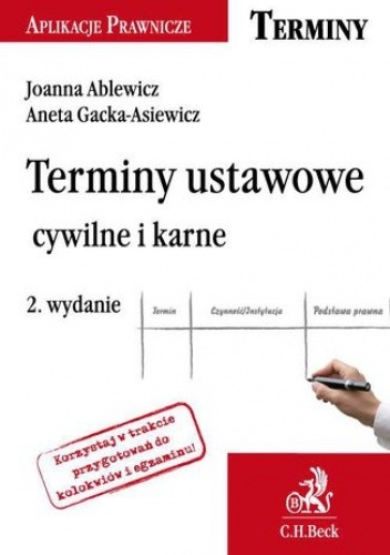 Terminy ustawowe cywilne i karne - Aneta Gacka-Asiewicz