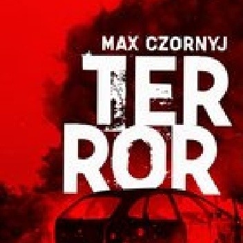Terror - Max Czornyj