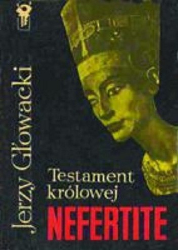 Testament królowej Nefertite - Jerzy Głowacki
