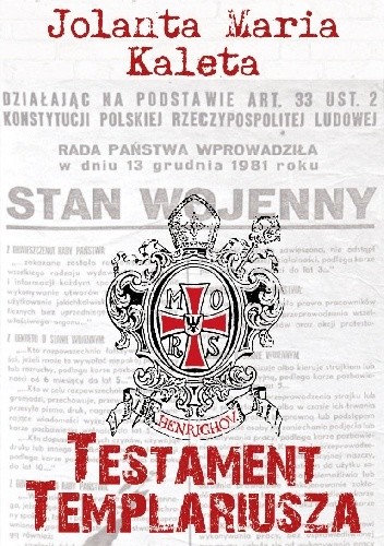 Testament templariusza - Jolanta Maria Kaleta