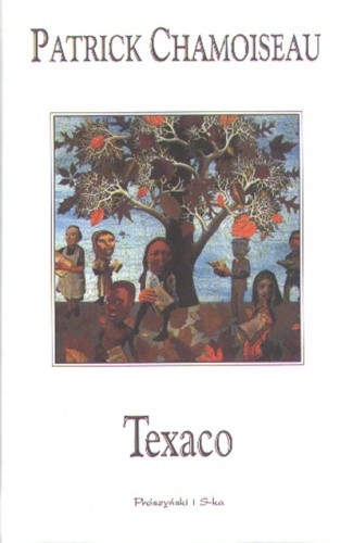 Texaco - Patrick Chamoiseau