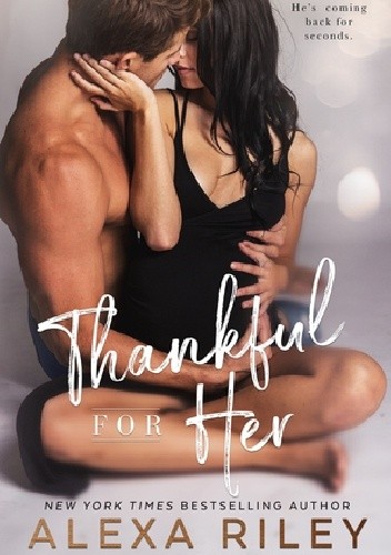 Thankful For Her - Alexa Riley