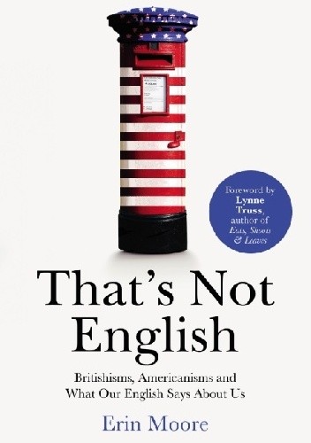 That's not English - Erin Moore