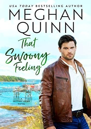 That Swoony Feeling - Meghan Quinn