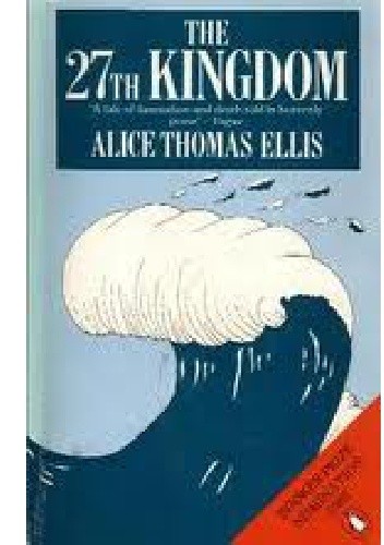 The 27th Kingdom - Alice Thomas Ellis