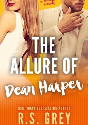 The Allure of Dean Harper - R.S. Grey
