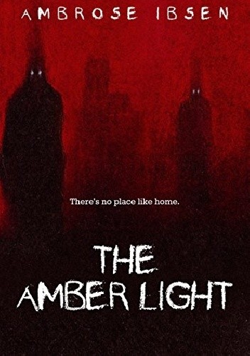 The Amber Light - Ambrose Ibsen