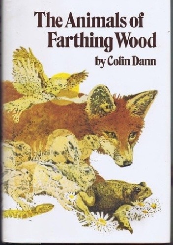 The Animals of Farthing Wood - Colin Dann