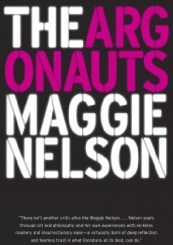 The Argonauts - Maggie Nelson