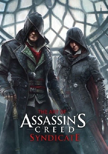 The Art of Assassin's Creed Syndicate - Paul Davies